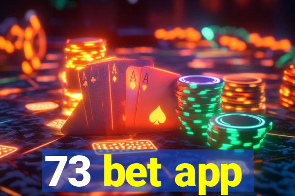 73 bet app